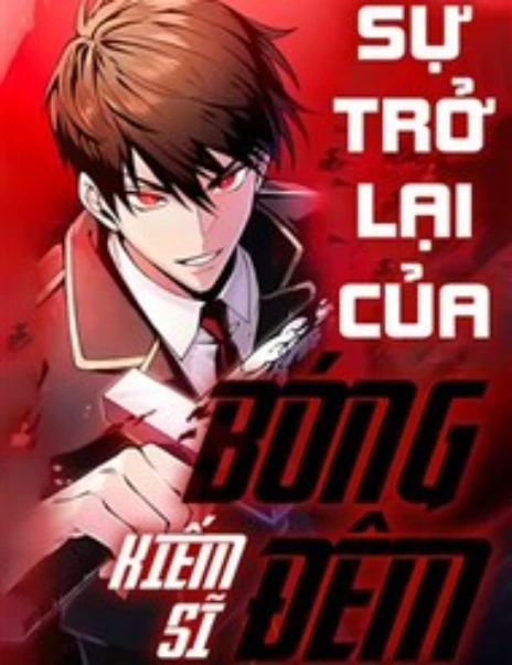 Sự Trở Lại Của Kiếm Sĩ Bóng Đêm Cover Image