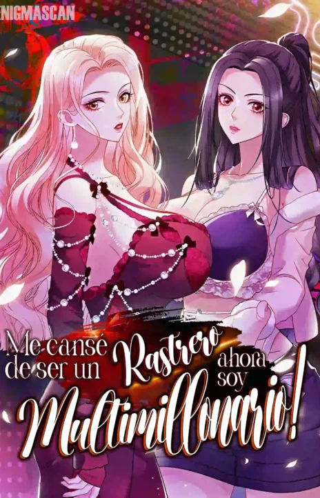 ¡Me cansé de ser un rastrero y Ahora soy Multimillonario! Cover Image